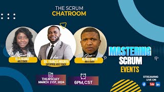 THE SCRUM CHATROOM  MASTERING SCRUM EVENTS [upl. by Etsyrk]