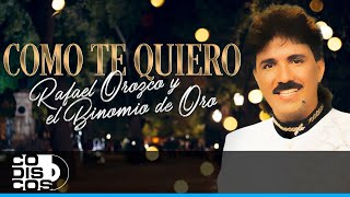 Como Te Quiero Rafael Orozco Y El Binomio De Oro  Video [upl. by Lanni728]