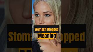 Meaning of quotMy stomach droppedquot in English [upl. by Corinne]