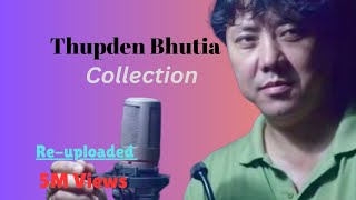 Nepali songsThupden Bhutia Collection Reuploaded [upl. by Bander]