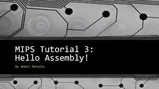 MIPS Tutorial 3 Hello Assembly [upl. by Yanaton]