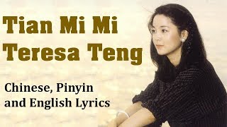 Tian Mi Mi – Teresa Teng Lyrics CHINESE MANDARIN  PINYIN  ENGLISH [upl. by Hgeilhsa]