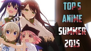 Top 5 Anime Summer 2015 [upl. by Swain369]