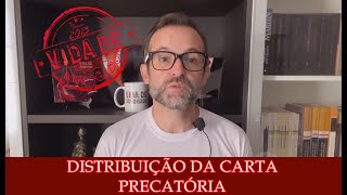 DISTRIBUIÇÃO DA CARTA PRECATÓRIA [upl. by Tini]