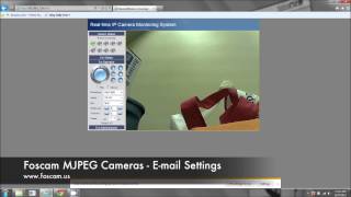 Foscam MJPEG Cameras  Email Settings [upl. by Iiette]