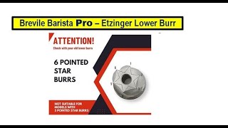 Must Watch  Breville Barista Pro Etzinger Lower Burr Replacement [upl. by Enajaras]