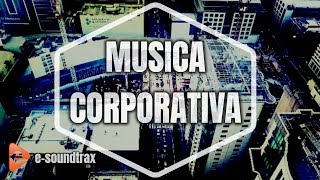 Música de Fondo Para Videos Presentaciones Publicidad y Videos Corporativos [upl. by Yma235]