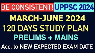 UPPCS 2024 PRE MAINS 120 DAYS STUDY PLAN Syllabus Strategy As Per UPPSC PCS 2024 Expected Exam Date [upl. by Renate482]