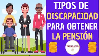 💥✅🥇🚀Tipos de DISCAPACIDAD aceptados en la Pensión del Bienestar 2023 [upl. by Belden]