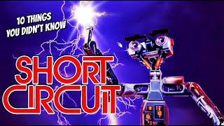 10 Things You Didnt Know About Short Circuit [upl. by Eednak]