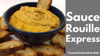 SAUCE ROUILLE EXPRESS en 5 minutes Tous en cuisine avec Seb [upl. by Enrol590]