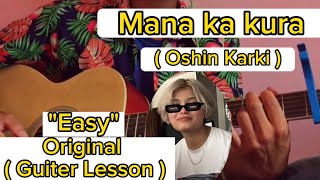 Mana ka kura  Oshin Karki  Guitar Lesson  Easy chords   Shashwot khadka [upl. by Piscatelli]