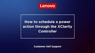 How to schedule a power action through the XClarity Controller [upl. by Niamor990]