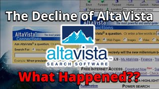 The Decline of AltaVistaWhat Happened [upl. by Acenahs]