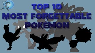 Top 10 Most Forgettable Pokémon [upl. by Katlin]