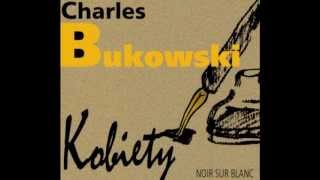 Charles Bukowski quotKobietyquot  audiobook [upl. by Aicekal]