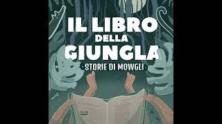 Il Libro della Giungla 15  I Cani Rossi – Prima parte [upl. by Agatha]