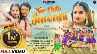 TOR CHITA JAWANI  NEW NAGPURI FULL VIDEO 2024  Ft DEEPAK amp PALLAVI  SINGER  SHARWAN SS amp NISHA [upl. by Carlock77]