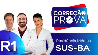 Gabarito Residência Médica SUSBA 2024  Correção PósProva  Ao Vivo [upl. by Samaria763]