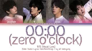 BTS Vocal Line  0000 Zero OClock Color Coded Lyrics HanRomEng [upl. by Nairehs938]