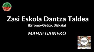 Zasi Eskola Dantza Taldea  Dantza Mahai Gaineko [upl. by Nirda928]