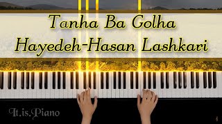 Tanha Ba Golha  Piano cover  Relaxing Piano Cover  هایدهتنها با گلها [upl. by Jehu129]