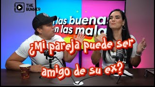 ¿MI PAREJA PUEDE SER AMIGO DE SU EX enlasbuenasyenlasmalas [upl. by Alisander760]