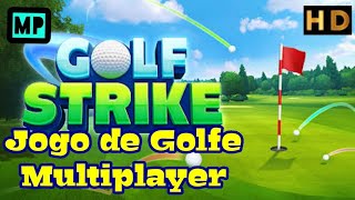 Golf Strike  Jogo de Golfe Multiplayer viciante e divertido [upl. by Millda245]