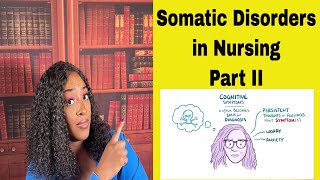 Somatic Disorders in Nursing Part II [upl. by Lynnet127]