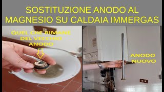 Sostituzione anodo al magnesio su caldaia Immergas  Immergas boiler magnesium anode replacement [upl. by Morgun98]