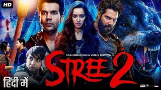 Stree 2  New Hindi Horror Movie 2024  Full Movie  Shraddha Kapoor Rajkummar Rao Pankaj 5 [upl. by Weiner]