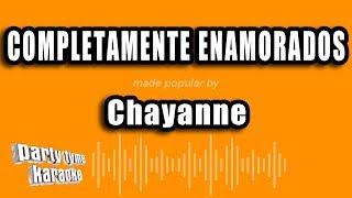 Chayanne  Completamente Enamorados Versión Karaoke [upl. by Klarrisa312]