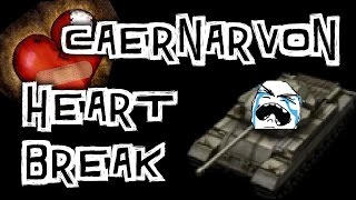 World of Tanks  Caernarvon Heartbreak [upl. by Harriman]