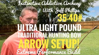 Ultra Light Poundage Traditional Hunting Bow Arrow Setup 3540 [upl. by Anileda]