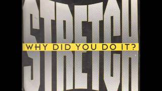 Stretch  Why did you do it 1992 Radio Mix HQ Sound [upl. by Azer]