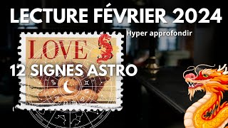 FÉVRIER 2024 HOROSCOPE 12 SIGNES DU ZODIAQUE Choisissez votre Signe Astro [upl. by Nauqad]