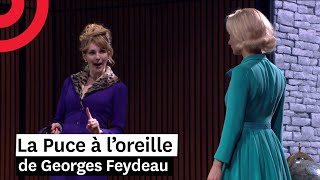 « La Puce à loreille » de Georges Feydeau [upl. by Heddie345]