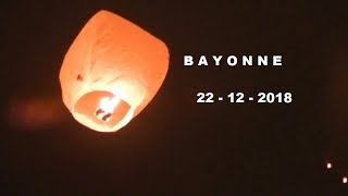 Bayonne  Extraordinaire lâcher de Lanterne 2212 2018 [upl. by Ylatan]