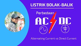 Perbedaan Listrik Searah DC dan Listrik BolakBalik AC yang Sering Kurang Dipahami Siswa SMA [upl. by Kylynn]