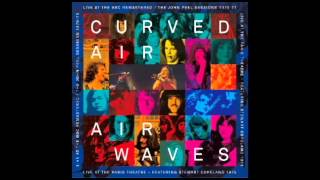 Curved Air  Hot N Bothered Live at BBC [upl. by Rick]