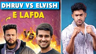 ELVISH YADAV VS DHRUV RATHEE LAFDA [upl. by Aradnahc263]