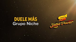 Duele Más Grupo Niche Video Letra  Salsa Power [upl. by Neelrahs460]