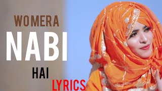 Wo Mera Nabi Hai  Lyrics  Laiba Fatima  Best Female Naat [upl. by Ttenrag]