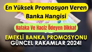 En Yüksek Emekli Maaş Promosyonu Veren Banka Bankaların Emekli Maaş Promosyonları [upl. by Grekin]