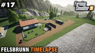 FS19 Timelapse Felsbrunn 17 Building The Animal Pastures [upl. by Ecylahs]