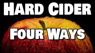 Cider 4 Ways  Hard Cider Finishing Methods [upl. by Ayle]