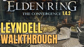 Reworked Leyndell Walkthrough  Elden Ring Convergence mod 142 [upl. by Nodnarbal623]