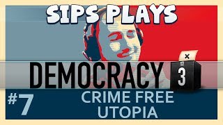 Democracy 3  The First Term  Part 7  Crime Free Utopia [upl. by Rusty]