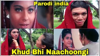 Khud Bhi Naachoongi  Kuch Khatti Kuch Meethi  Parodi India Versi By U Production [upl. by Knorring]