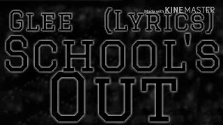 Glee  Schools Out Lyrics [upl. by Kiel3]